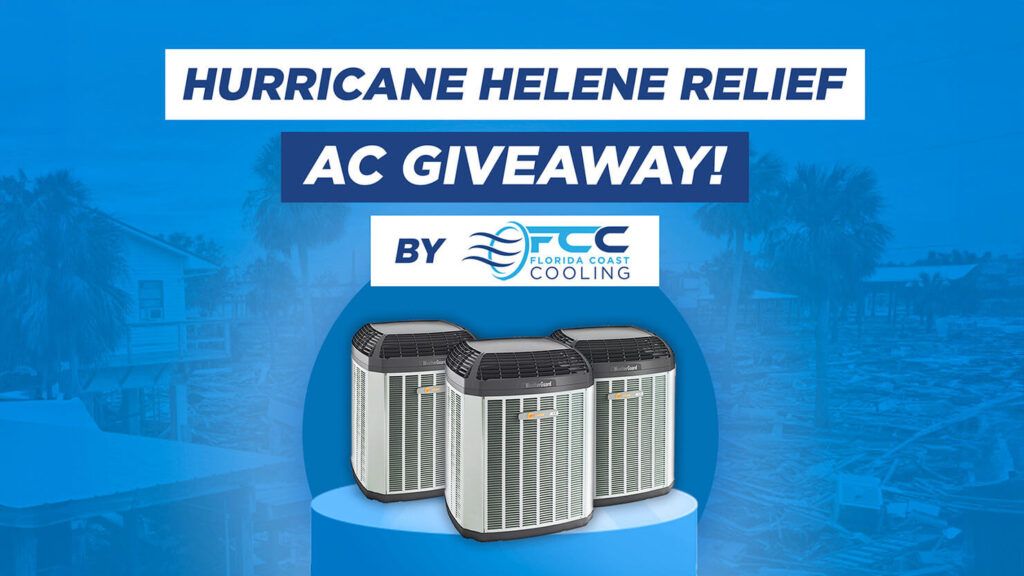Hurricane Helene Relief from AC Company, Florida Coast Cooling. AC Giveaway